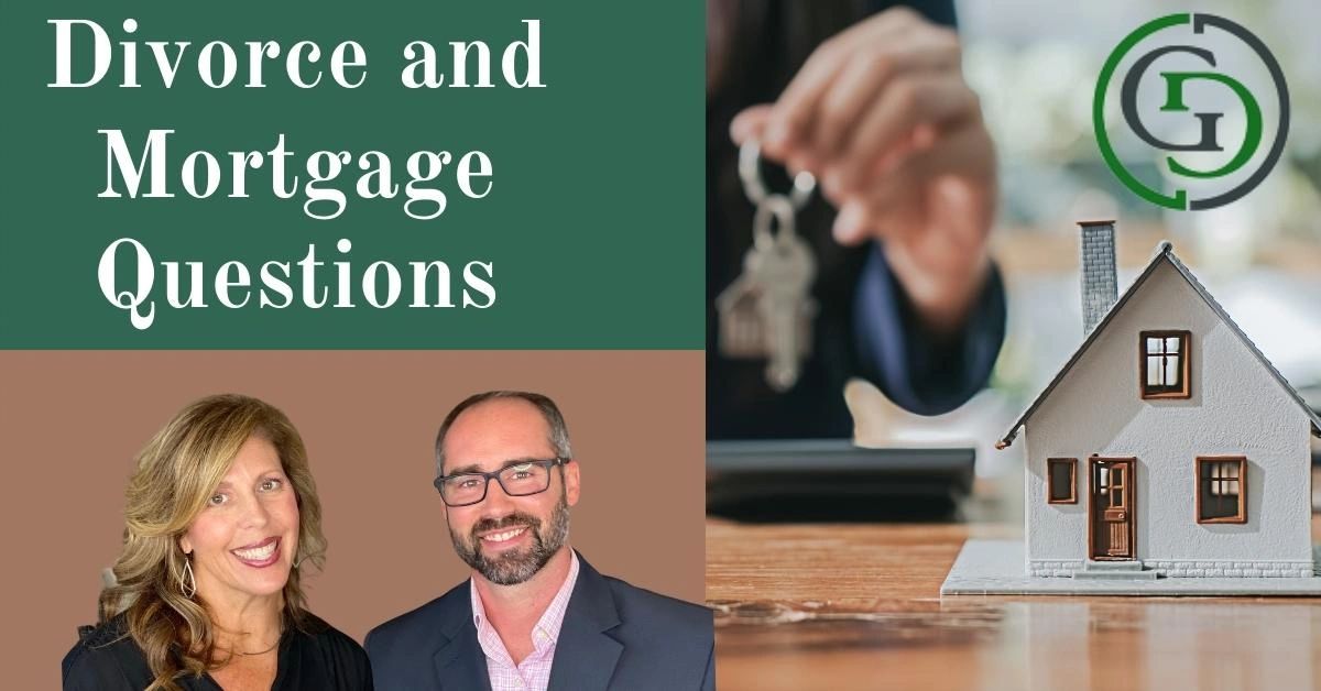 Divorce and Mortgage Questions